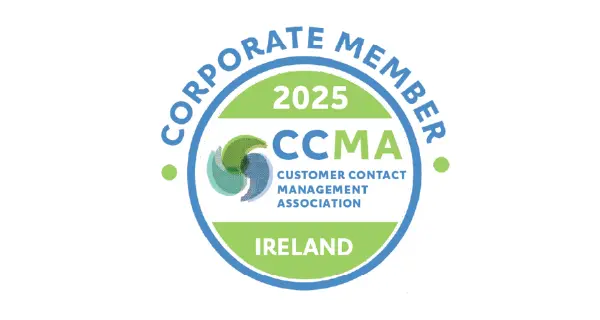 Badge stating: "Corporate Member 2025 CCMA Customer Contact Management Association Ireland"